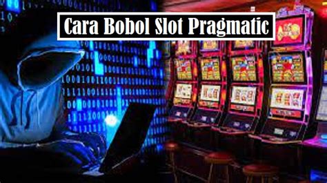 cara bobol sistem slot pragmatic|3 Cara untuk Mengalahkan Mesin Slot .